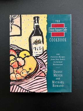 The Union Square Cafe Cookbook New York City Recipes